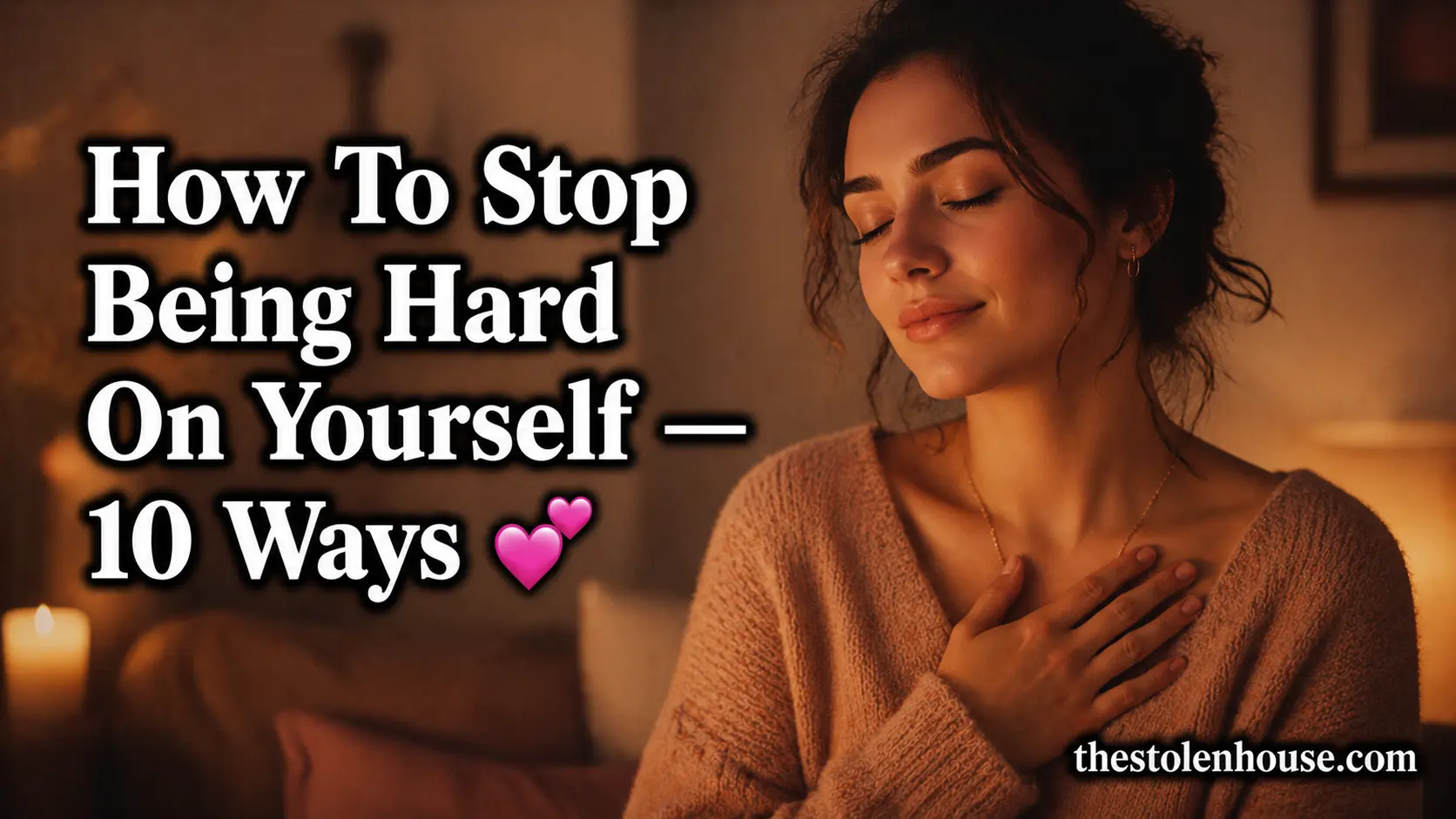 How to stop being hard on yourself